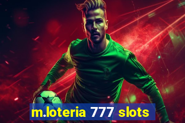 m.loteria 777 slots